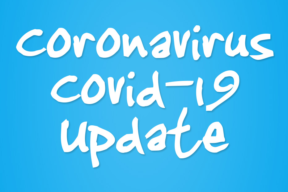 Coronavirus / Covid-19 Update